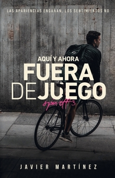 Paperback Aquí y ahora: Fuera de juego [Spanish] Book