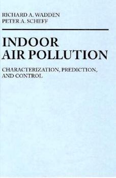 Hardcover Indoor Air Pollution: Characterization, Prediction and Control Book
