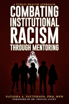 Combating Institutional Racism Through Mentoring: A Public Health Approach