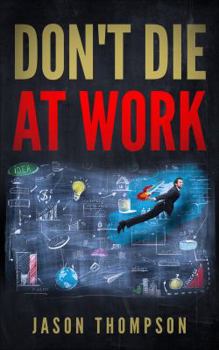 Paperback Don't Die At Work Book
