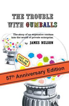 Paperback The Trouble With Gumballs Book