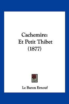 Paperback Cachemire: Et Petit Thibet (1877) [French] Book