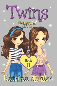 TWINS - Book 11: Unexpected - Book #11 of the Twins