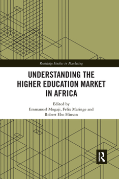 Paperback Understanding the Higher Education Market in Africa Book