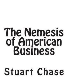 Paperback The Nemesis of American Business Book