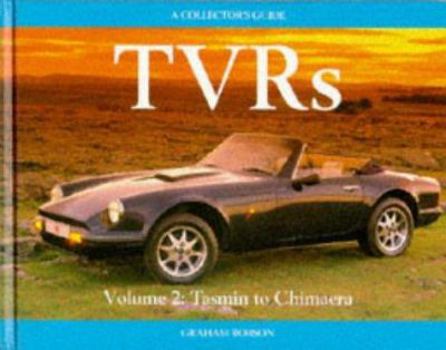 TVR's Vol. 2: Tasmin to Chimaera Collector's Guide