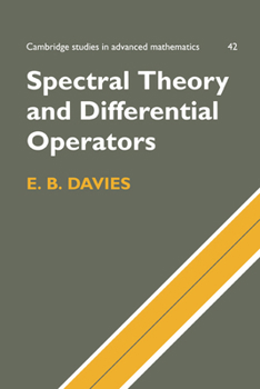 Spectral Theory and Differential Operators - Book #42 of the Cambridge Studies in Advanced Mathematics