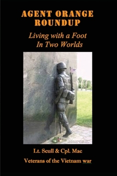 Paperback Agent Orange Roundup: Living with a Foot In Two Worlds Book