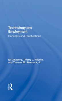 Hardcover Technology and Employment: Concepts and Clarifications Book