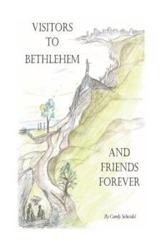 Paperback Visitors to Bethlehem: And Friends Forever Book