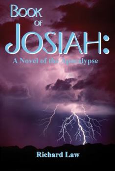 Paperback Book of Josiah: A Novel of the Apocalypse Book