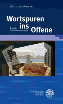 Hardcover Wortspuren Ins Offene: Lyrische Selbstbestimmungen [German] Book