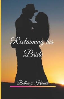 Paperback Reclaiming his Bride Book