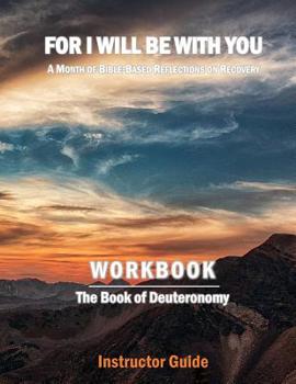 Paperback For I Will Be With You: Deuteronomy Instructor Workbook Book