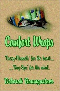 Paperback Comfort Wraps -Fuzzy Flannels for the Heart -Day Spa for the Mind Book