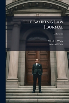 Paperback The Banking Law Journal; Volume 32 Book