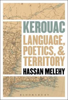 Paperback Kerouac: Language, Poetics, and Territory Book