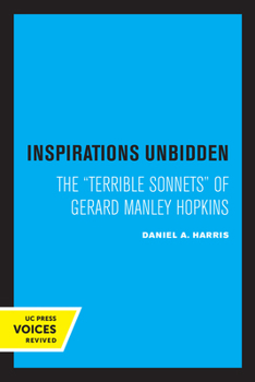 Paperback Inspirations Unbidden: The Terrible Sonnets of Gerard Manley Hopkins Book