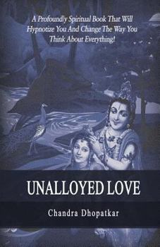 Paperback Unalloyed Love Book