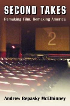 Paperback Second Takes: Remaking Film, Remaking America Book