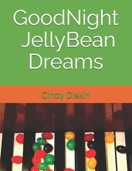 Good Night, Jelly Bean Dreams