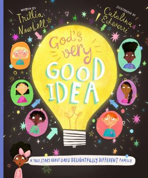 Hardcover God's Very Good Idea Storybook: A True Story of God's Delightfully Different Family Book
