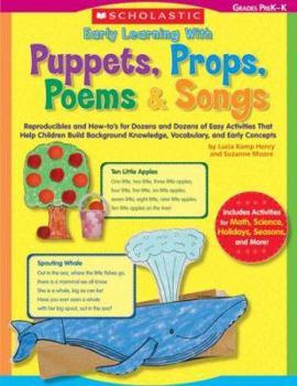 Paperback Early Learning with Puppets, Props, Poems & Songs Book