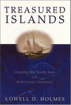 Hardcover Treasured Islands: Cruising the South Seas with Robert Louis Stevenson Book