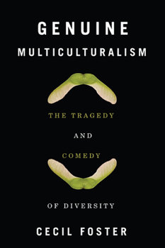 Paperback Genuine Multiculturalism: The Tragedy and Comedy of Diversity Book