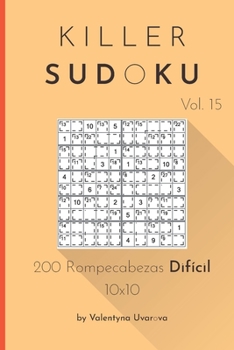 Paperback Killer Sudoku: 200 Rompecabezas Difícil 10x10 vol. 15 [Spanish] Book