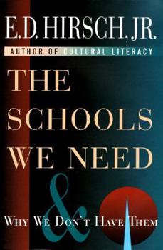 Hardcover The Schools We Need and Why Book