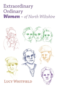 Paperback Extraordinary Ordinary Women - of North Wiltshire Book