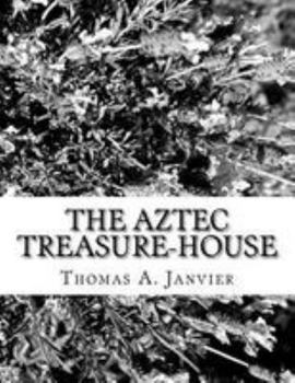 Paperback The Aztec Treasure-House Book