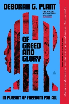 Of Greed and Glory : In Pursuit of Freedom for All