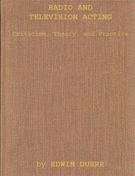 Hardcover Radio and Television Acting: Criticism, Theory, and Practice Book