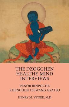 Paperback The Dzogchen Healthy Mind Interviews Book
