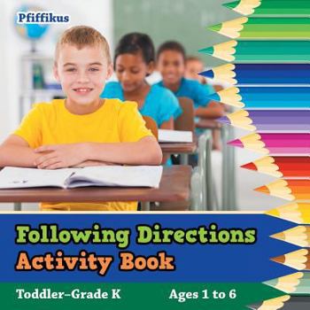 Paperback Following Directions Activity Book Toddler-Grade K - Ages 1 to 6 Book
