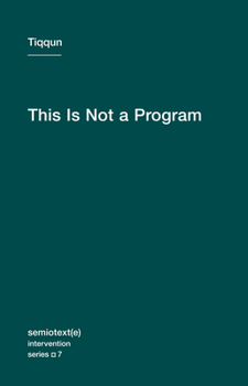 This is Not a Program - Book #7 of the Semiotexte / Intervention