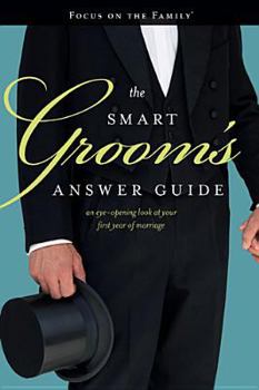 Paperback The Smart Groom's Answer Guide: An Eye-Opening Look at Your First Year of Marriage Book