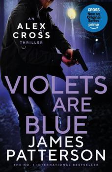 Violets Are Blue - Book #7 of the Alex Cross