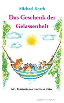 Paperback Das Geschenk der Gelassenheit [German] Book