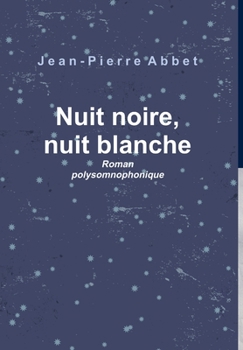 Hardcover Nuit noire, nuit blanche [French] Book
