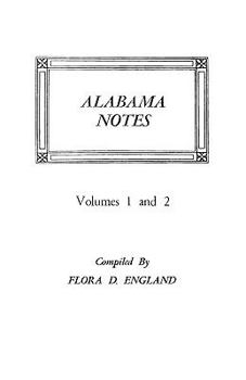 Paperback Alabama Notes, Volumes 1 and 2 Book