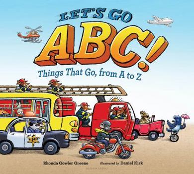 Hardcover Let's Go ABC!: Things That Go, from A to Z Book