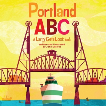 Hardcover Portland Abc: A Larry Gets Lost Book