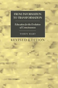 Paperback From Information to Transformation: Education for the Evolution of Consciousness Book