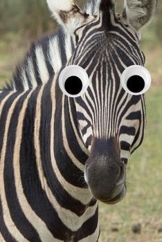 Googly Eye Zebra Journal: 100-page blank lined journal featuring a zebra with googly eyes