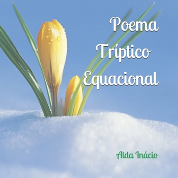 Paperback Poema Tr?ptico Equacional [Portuguese] Book