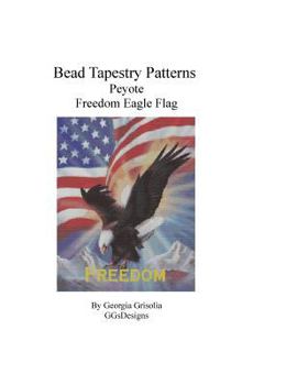 Paperback Bead Tapestry Patterns Peyote Freedom Eagle Flag [Large Print] Book