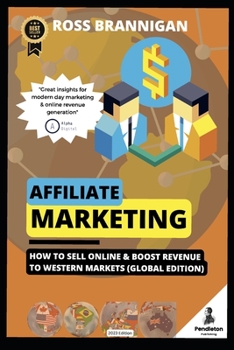 Paperback Affiliate Marketing: How To Sell Online & Boost Revenue (2023 Edition) Book